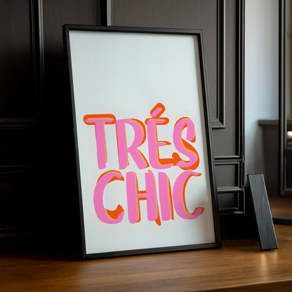 Cadre photo Citation - Trés Chic