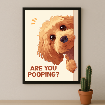 Are You Pooping ? - Poster