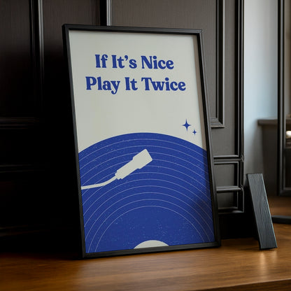 Cadre photo Citation - If It's Nice Play It Twice