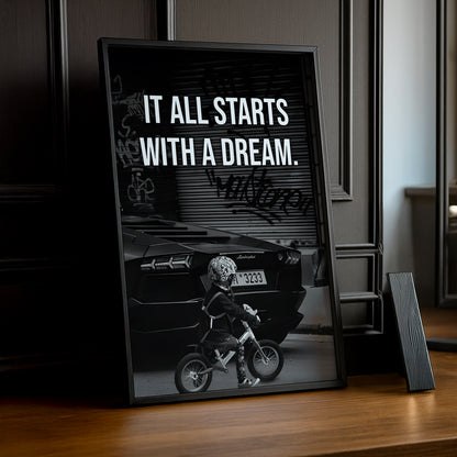 Cadre photo Motivation - It All Starts With A Dream