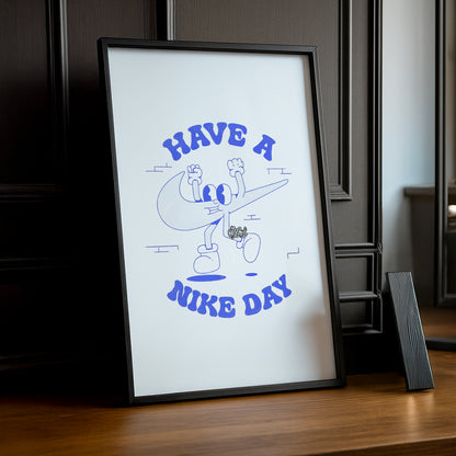 Poster Have a Nike Day