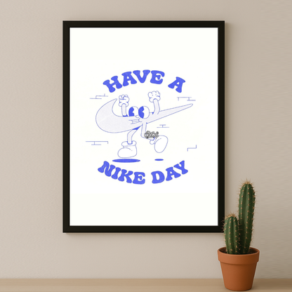 Poster Have a Nike Day