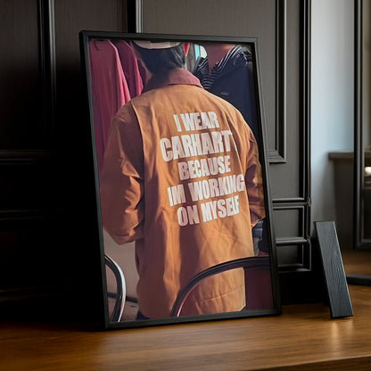 Poster Carhartt – Wearing Carhartt