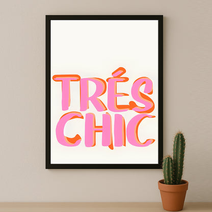 Cadre photo Citation - Trés Chic