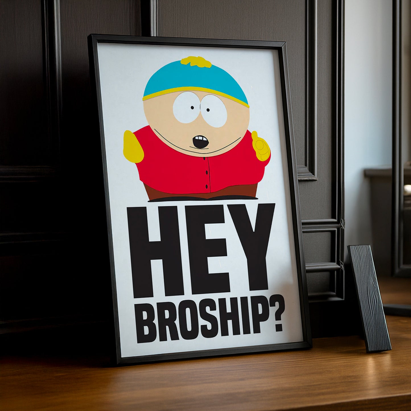 Cadre Photo South Park - Hey Broship