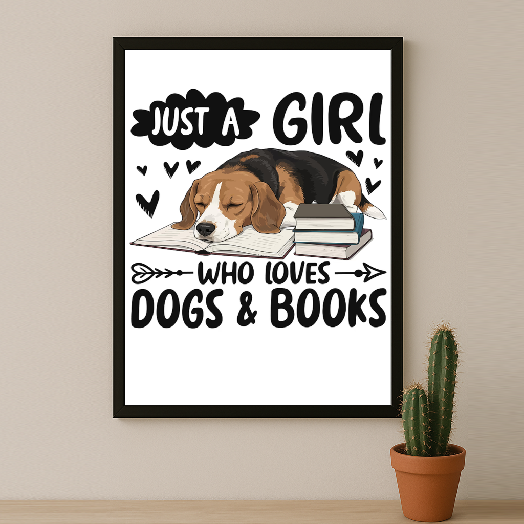 Just a Girl Who Loves Dogs & Books - Poster