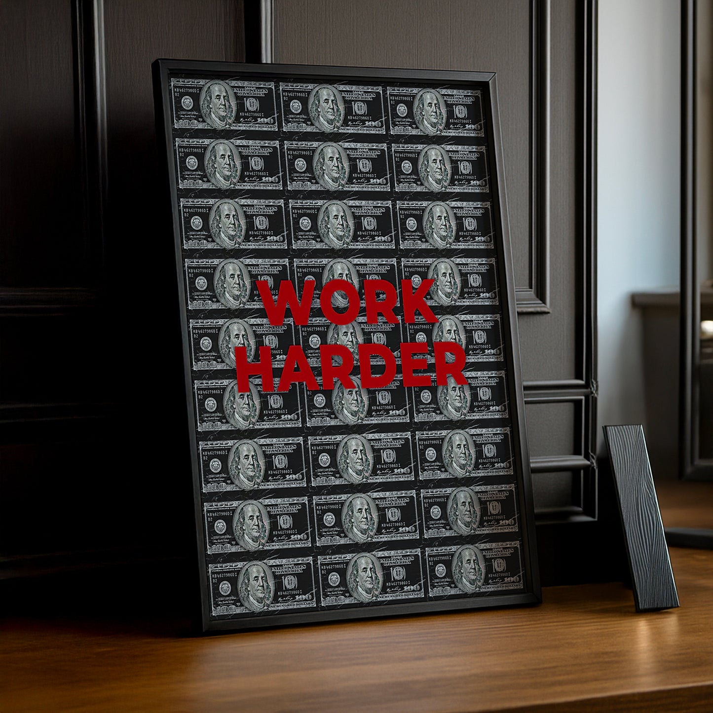 Cadre Photo Motivation - Work Harder Dollars