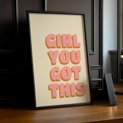 Cadre photo Citation - Girl You Got This