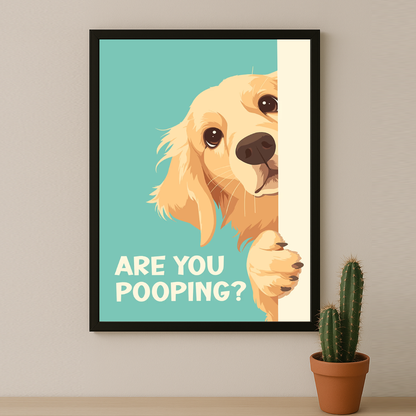 Are You Pooping ? - Poster