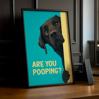 Chien Are You Pooping ? - Poster