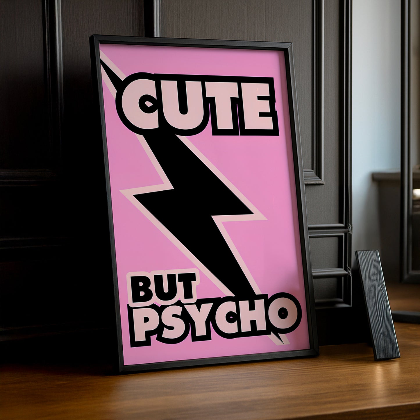 Cadre photo Citation - Cute But Psycho