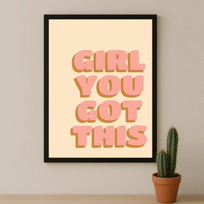 Cadre photo Citation - Girl You Got This
