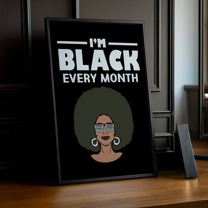 Cadre photo Citation - I'm Black Every Month