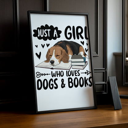 Just a Girl Who Loves Dogs & Books - Poster