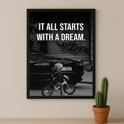 Cadre photo Motivation - It All Starts With A Dream