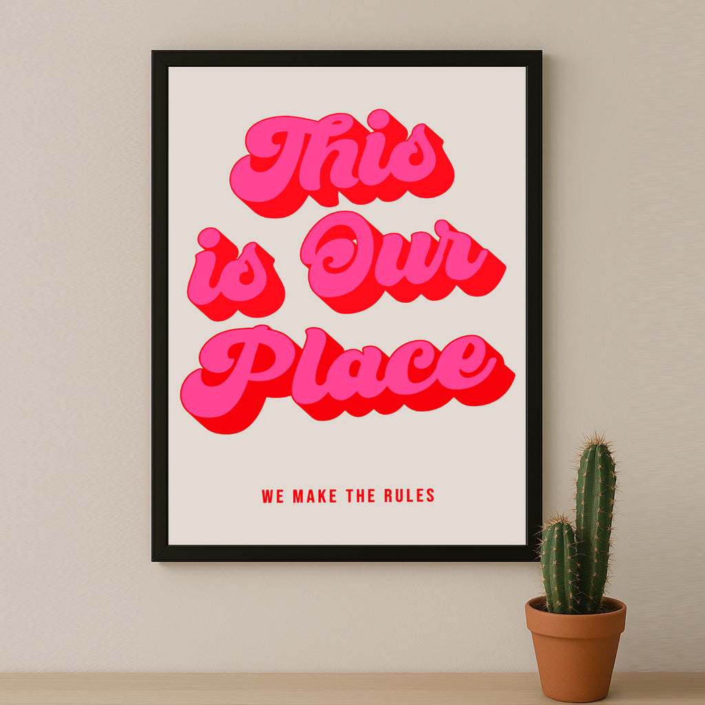 Cadre photo Citation - This is Our Place
