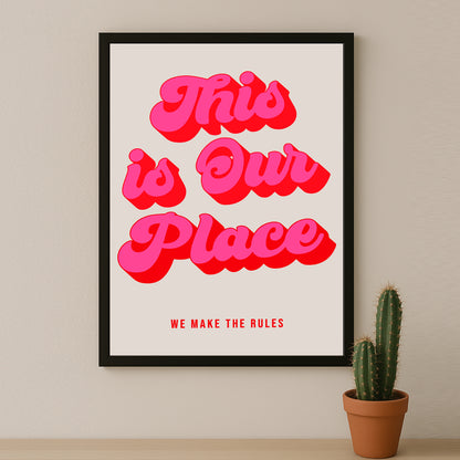 Cadre photo Citation - This is Our Place