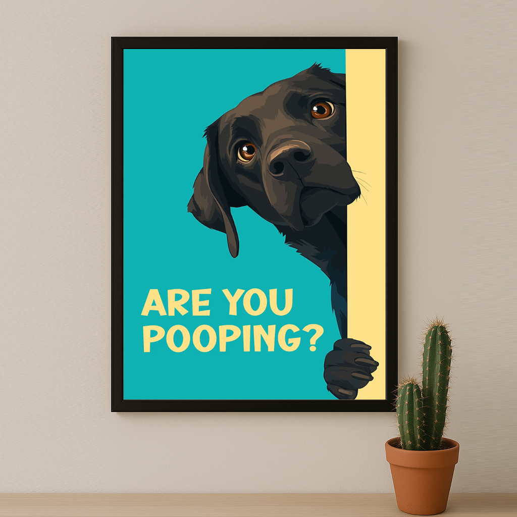 Chien Are You Pooping ? - Poster