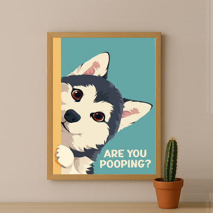 Chien Husky Are You Pooping ? - Poster