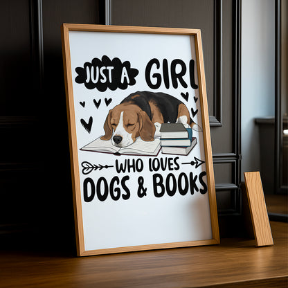 Just a Girl Who Loves Dogs & Books - Poster