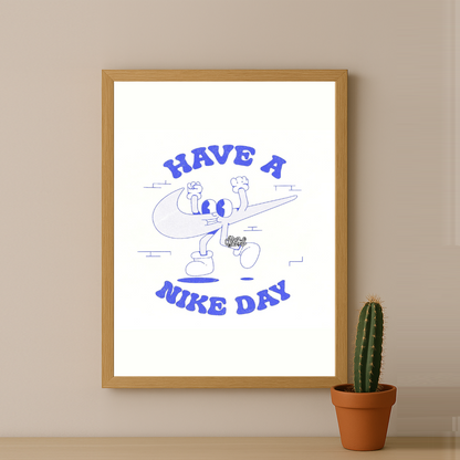 Poster Have a Nike Day