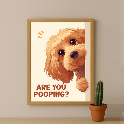 Are You Pooping ? - Poster