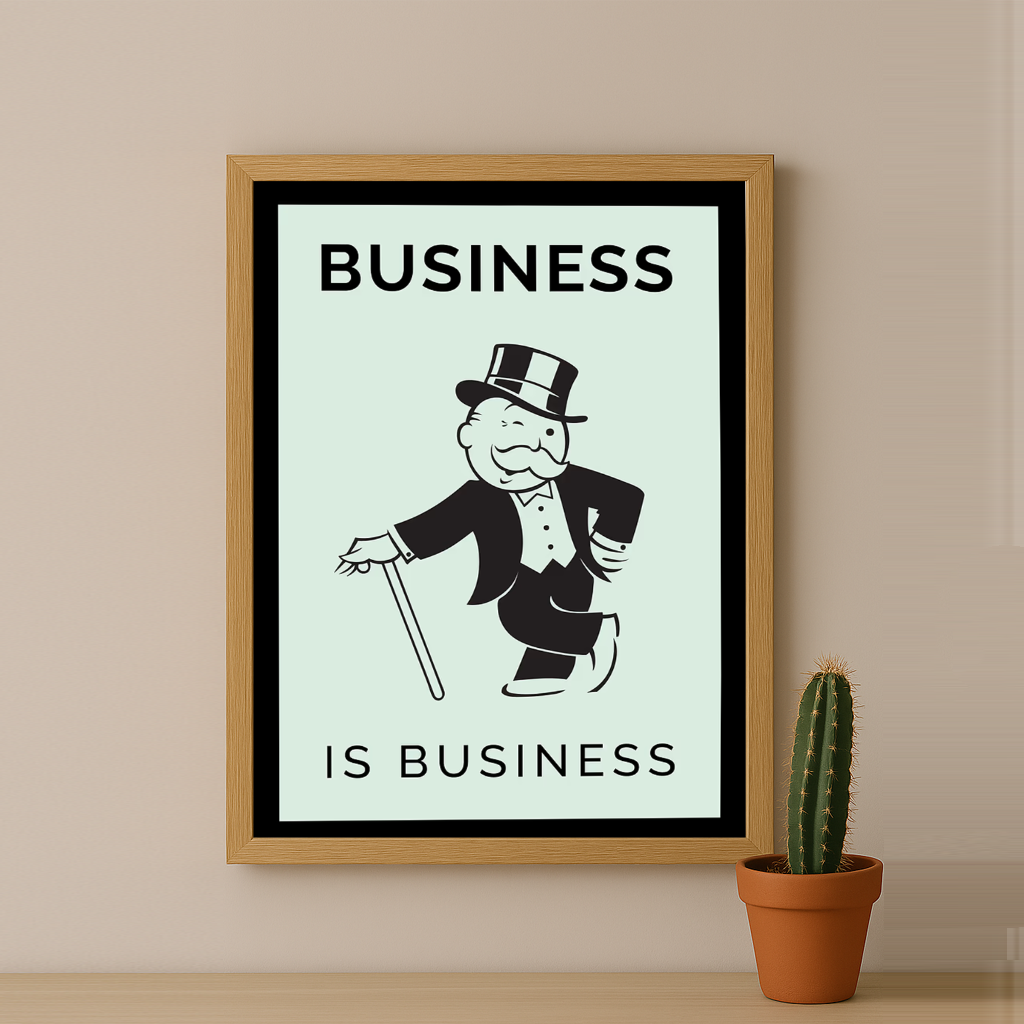 Monopoly Business is Business - Poster