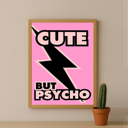 Cadre photo Citation - Cute But Psycho
