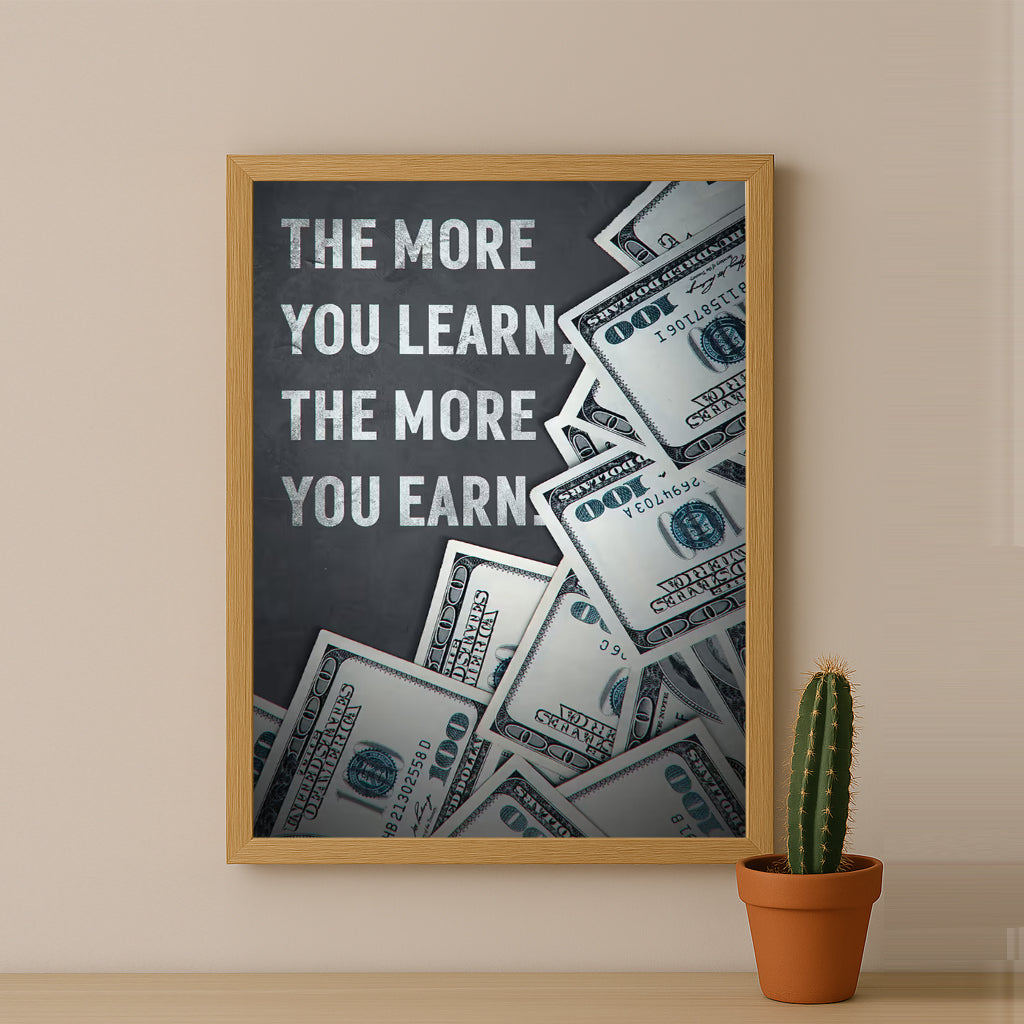 Cadre photo Motivation - The more you learn, the more you earn
