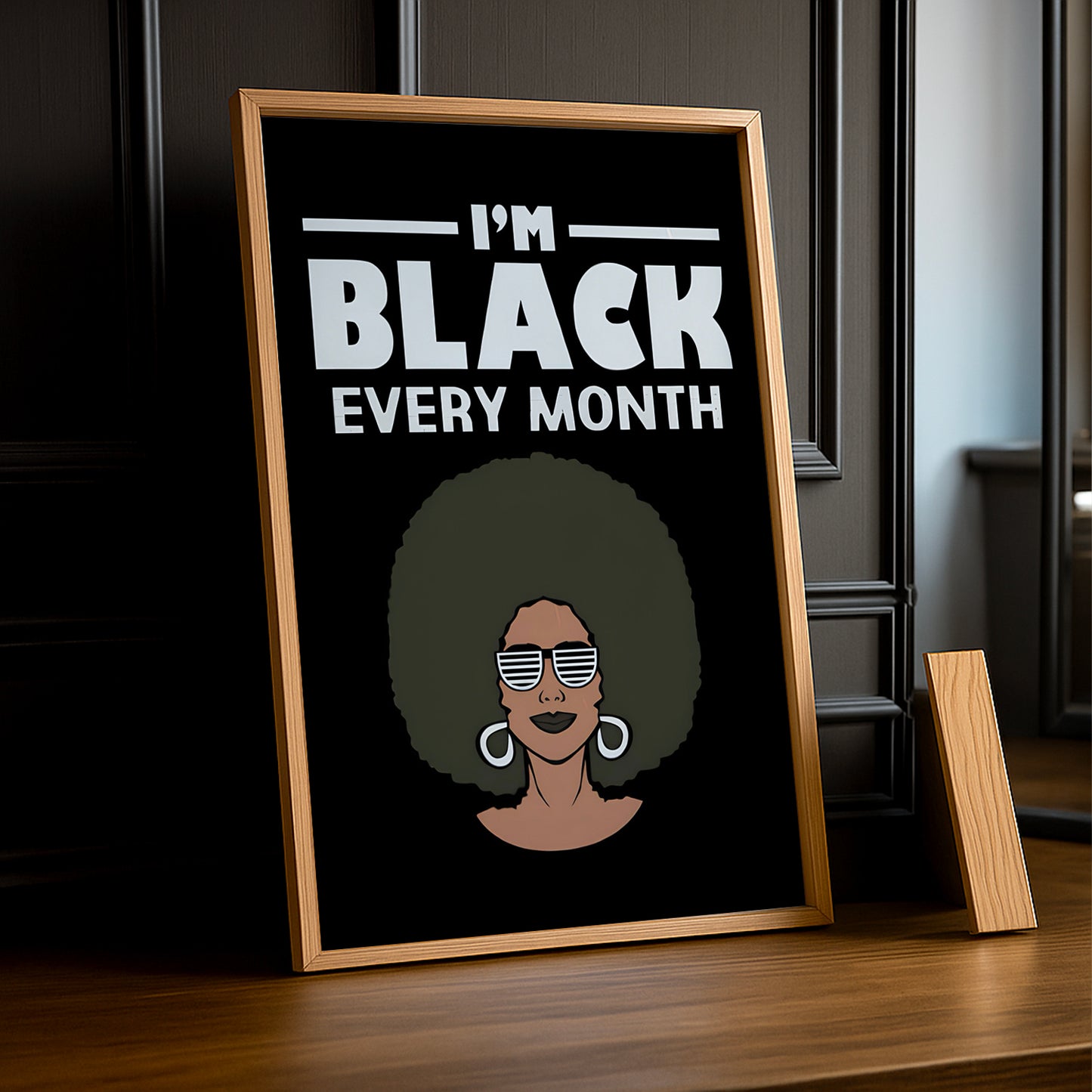 Cadre photo Citation - I'm Black Every Month