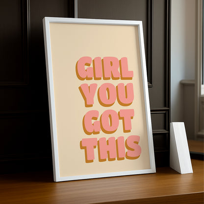 Cadre photo Citation - Girl You Got This