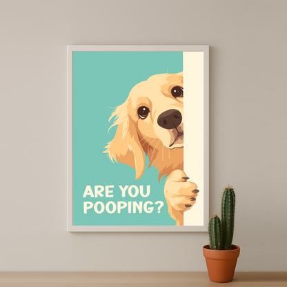 Are You Pooping ? - Poster