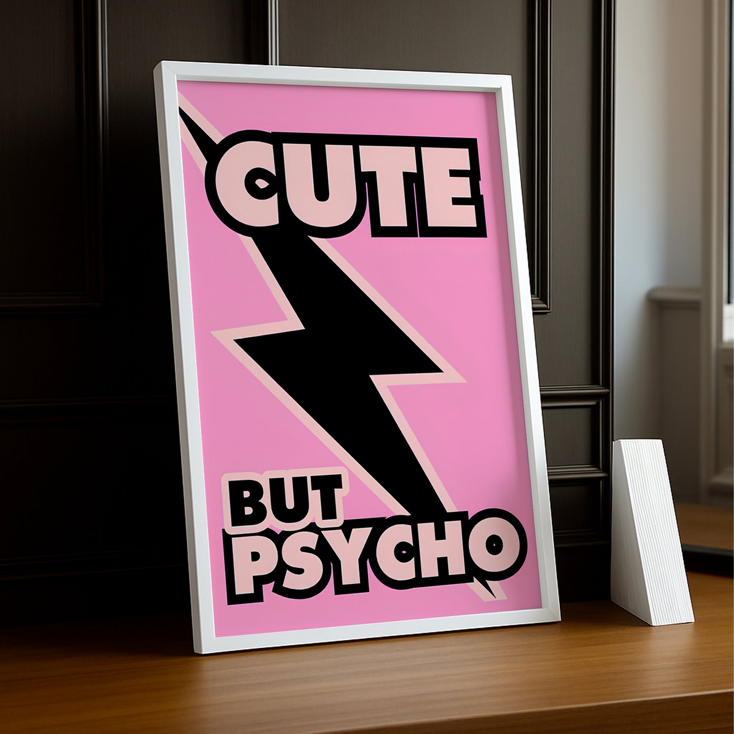 Cadre photo Citation - Cute But Psycho