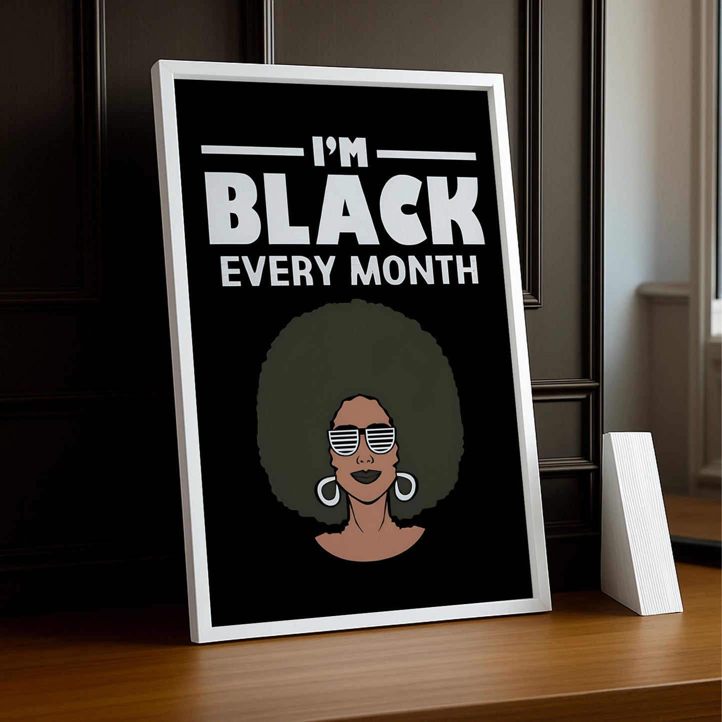 Cadre photo Citation - I'm Black Every Month
