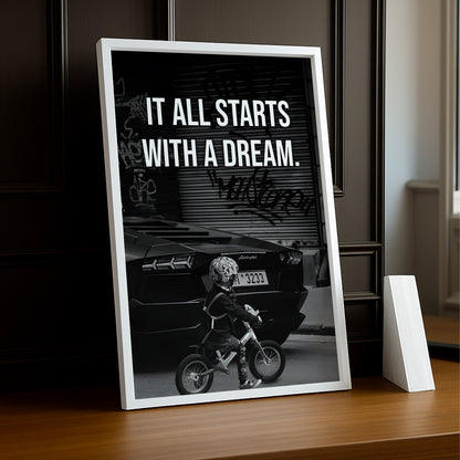 Cadre photo Motivation - It All Starts With A Dream