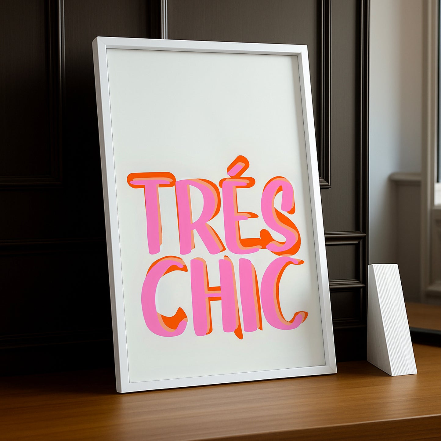 Cadre photo Citation - Trés Chic