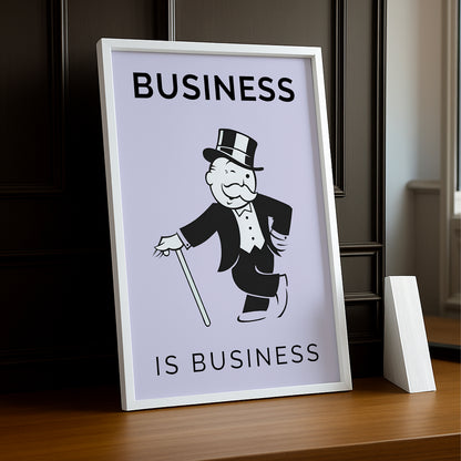 Monopoly Business is Business - Poster