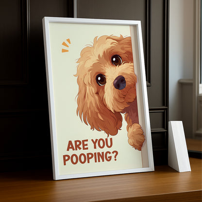 Are You Pooping ? - Poster