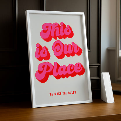 Cadre photo Citation - This is Our Place