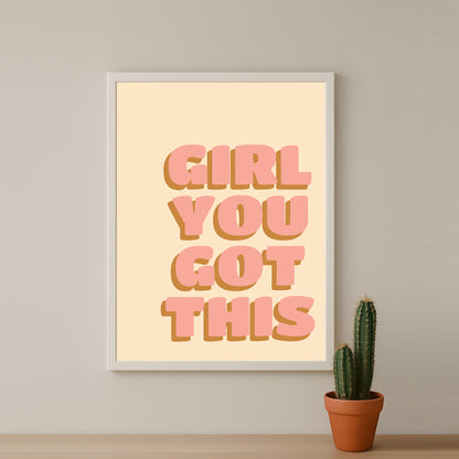 Cadre photo Citation - Girl You Got This