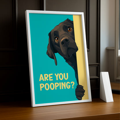 Chien Are You Pooping ? - Poster