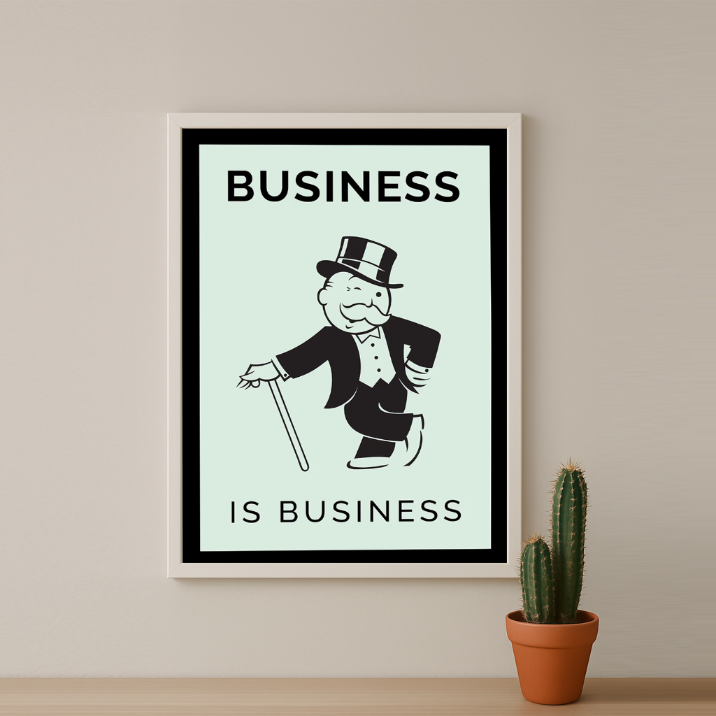 Monopoly Business is Business - Poster